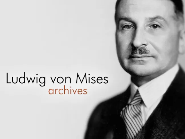 Ludwig von Mises Archives